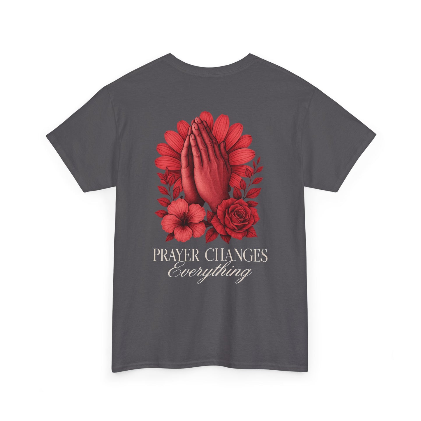 Prayer Changes Everything Christian Tee | Immense Faith T-Shirt