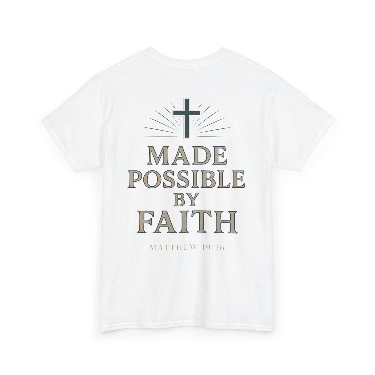 “Made Possible by Faith" Christian Tee – Matthew 19:26 | Immense Faith Apparel