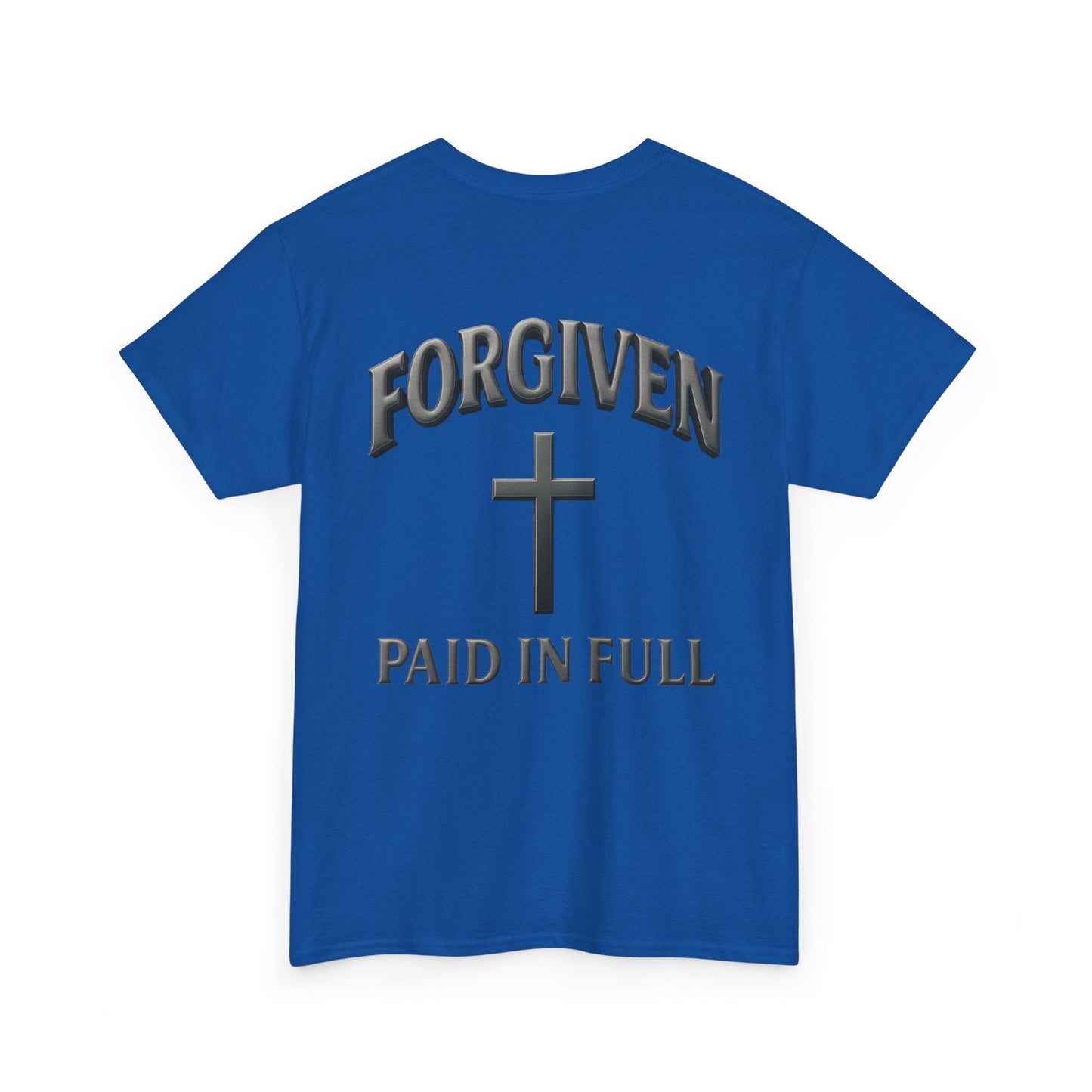 Forgiven - Paid In Full Christian T-Shirt