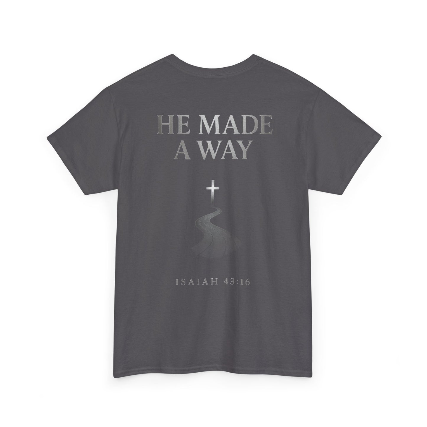 He Made a Way | Immense Faith Premium Heavy Cotton Tee