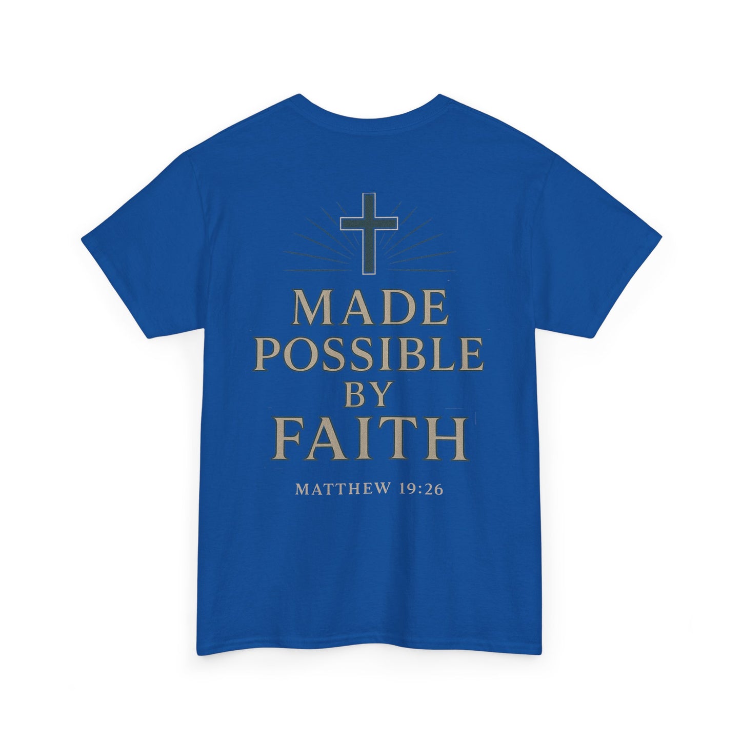 “Made Possible by Faith" Christian Tee – Matthew 19:26 | Immense Faith Apparel