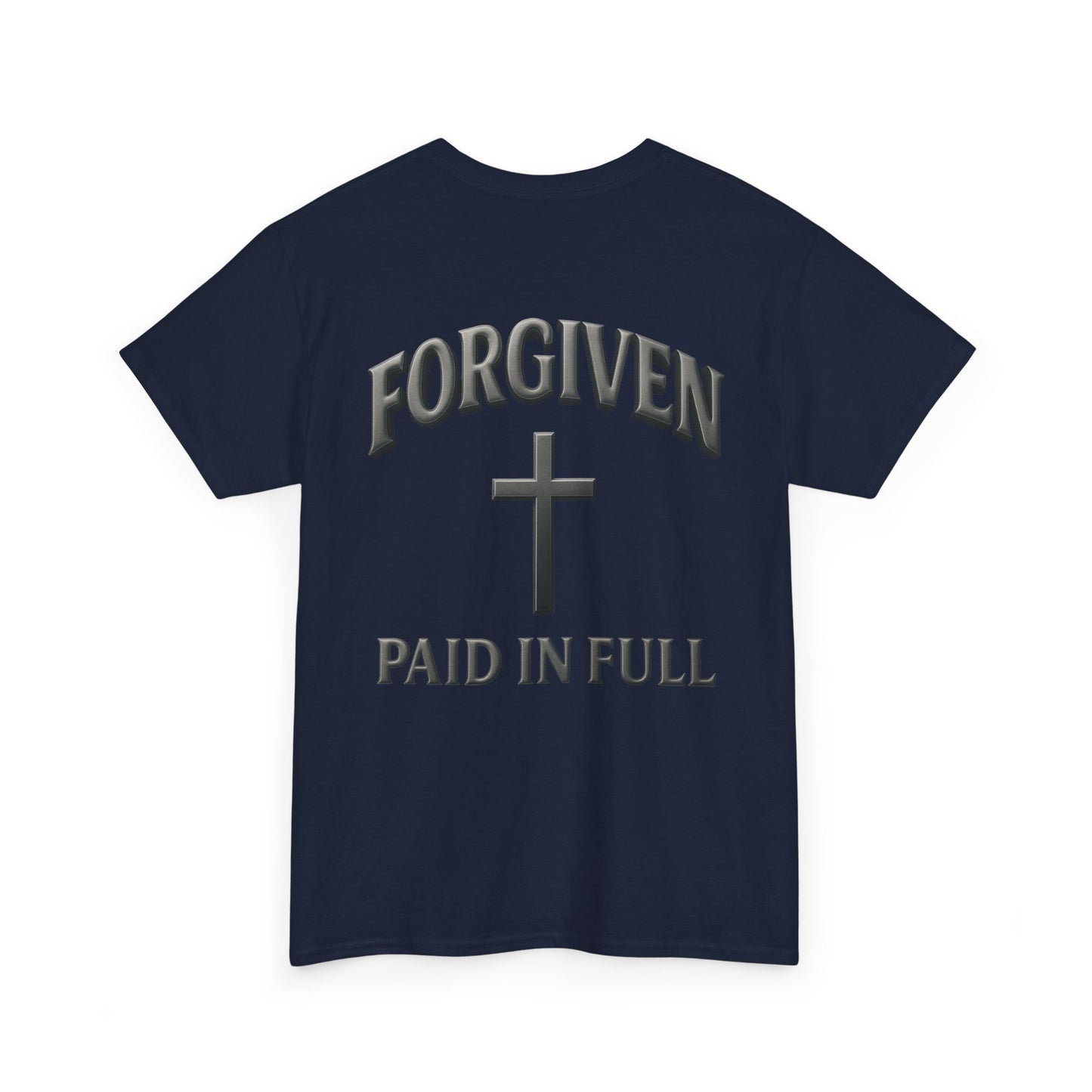 Forgiven - Paid In Full Christian T-Shirt