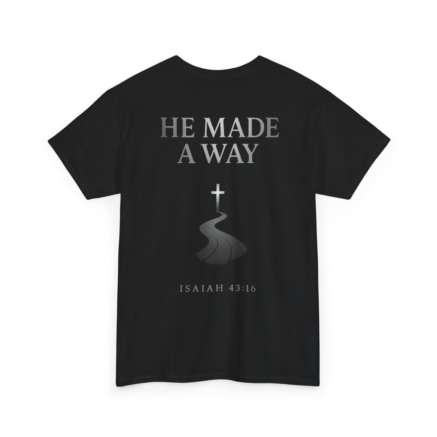 He Made a Way | Immense Faith Premium Heavy Cotton Tee