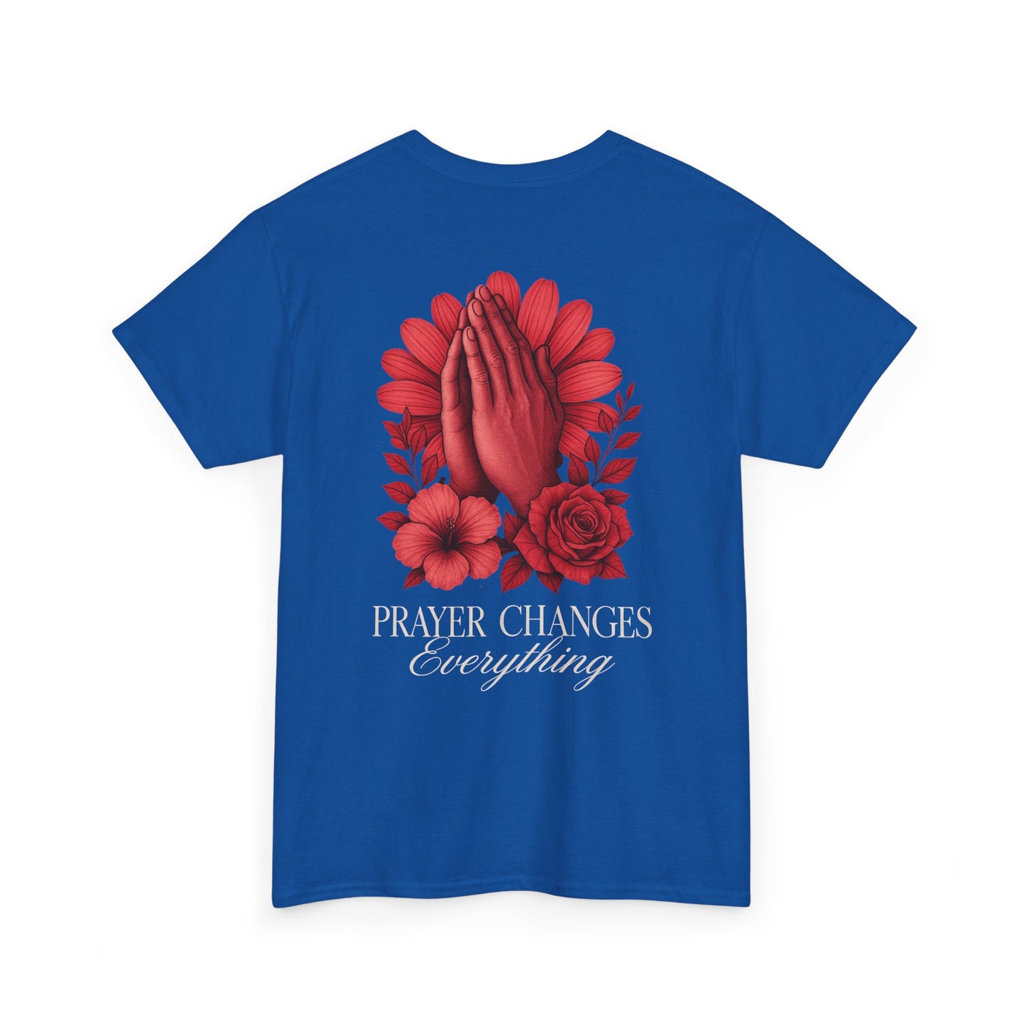 Prayer Changes Everything Christian Tee | Immense Faith T-Shirt