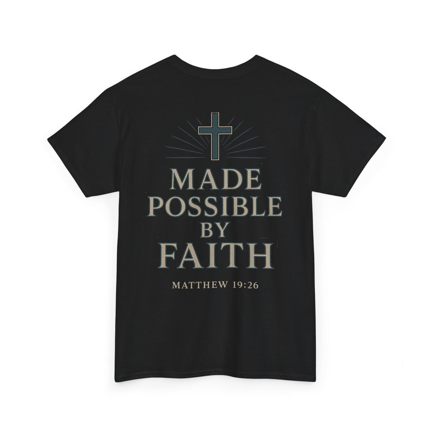 “Made Possible by Faith" Christian Tee – Matthew 19:26 | Immense Faith Apparel