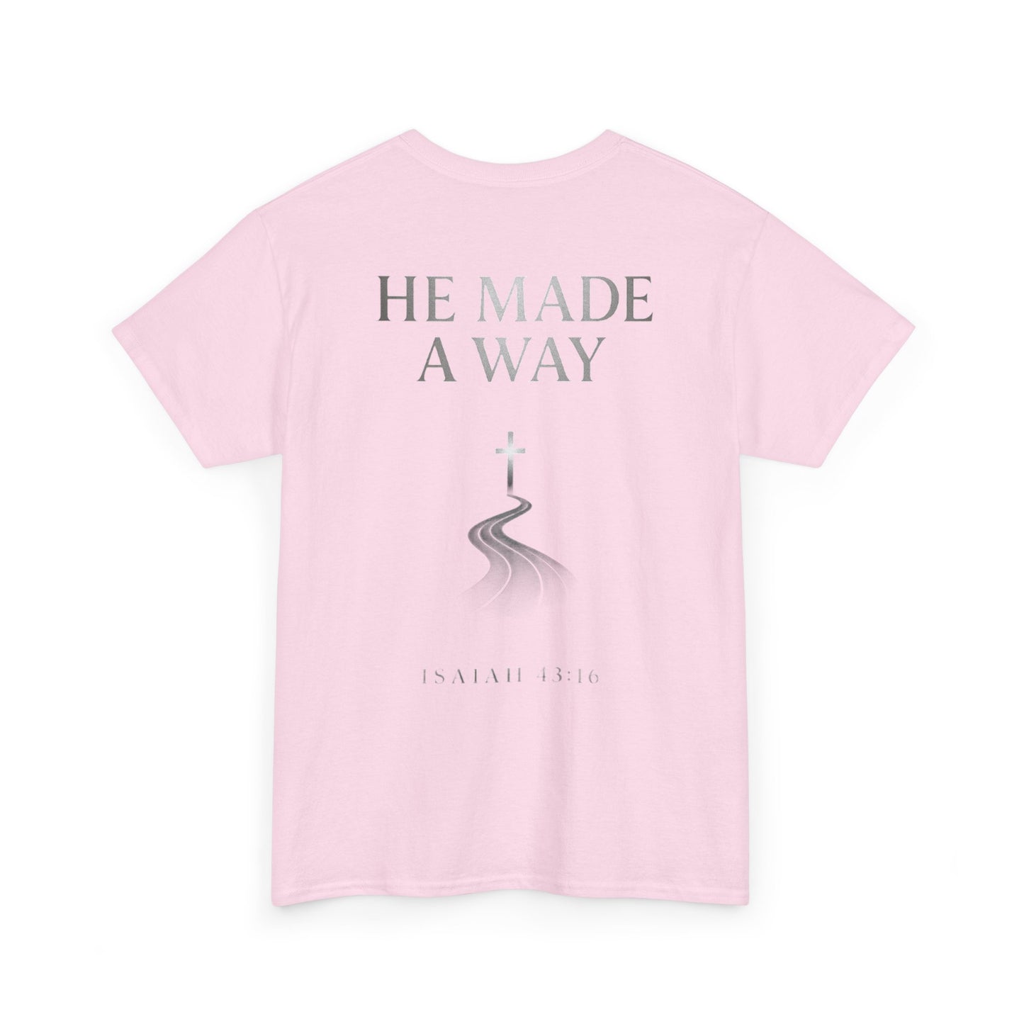 He Made a Way | Immense Faith Premium Heavy Cotton Tee