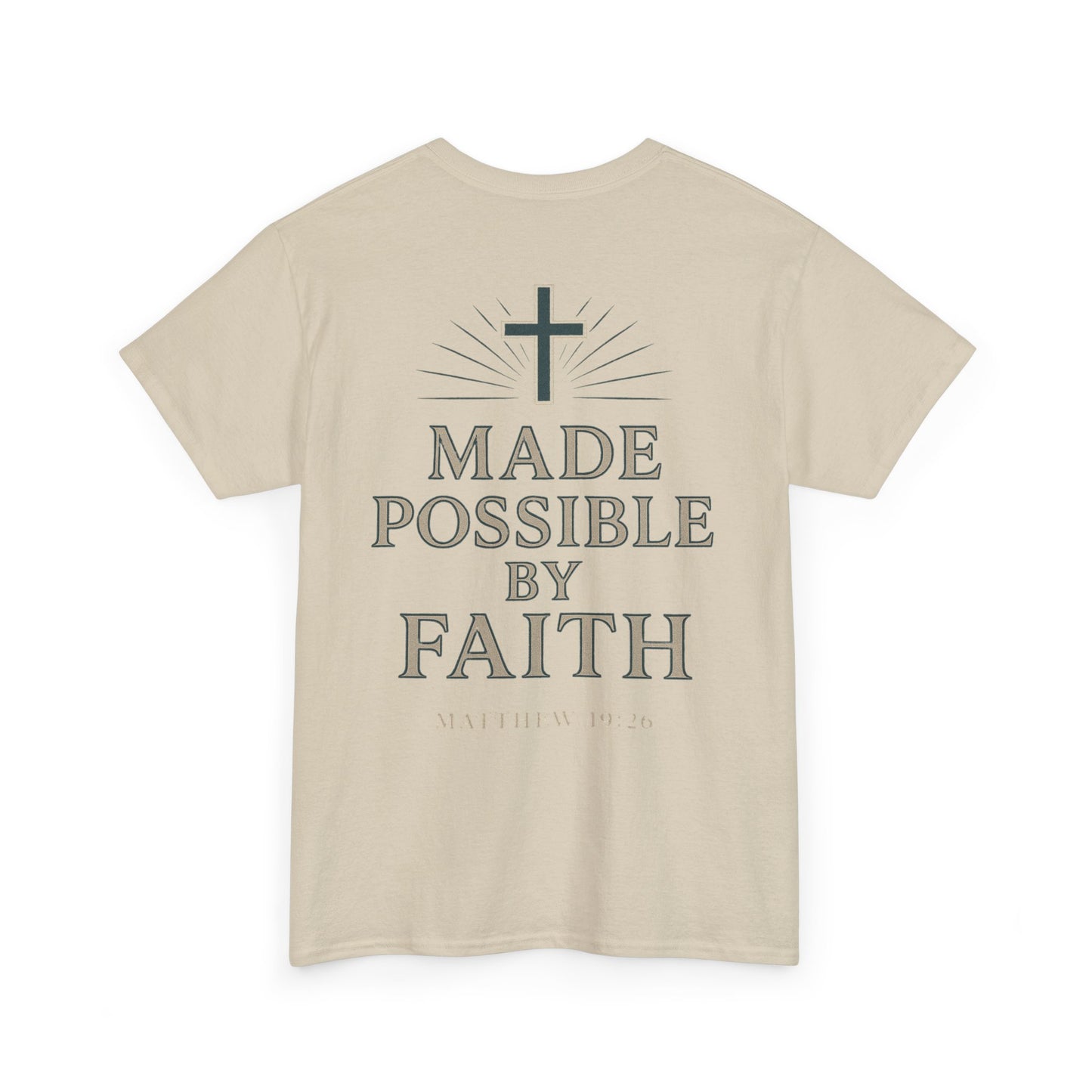 “Made Possible by Faith" Christian Tee – Matthew 19:26 | Immense Faith Apparel