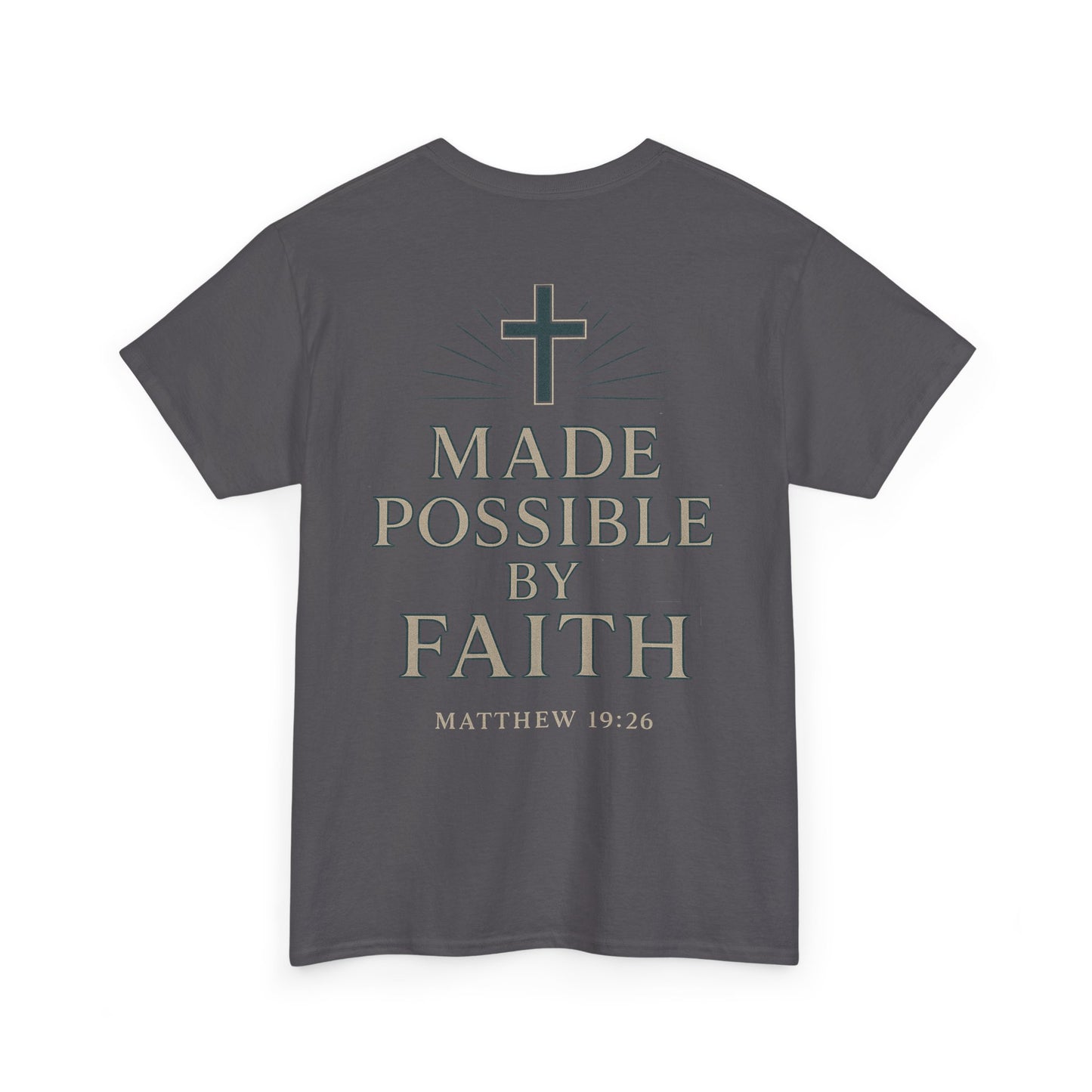“Made Possible by Faith" Christian Tee – Matthew 19:26 | Immense Faith Apparel
