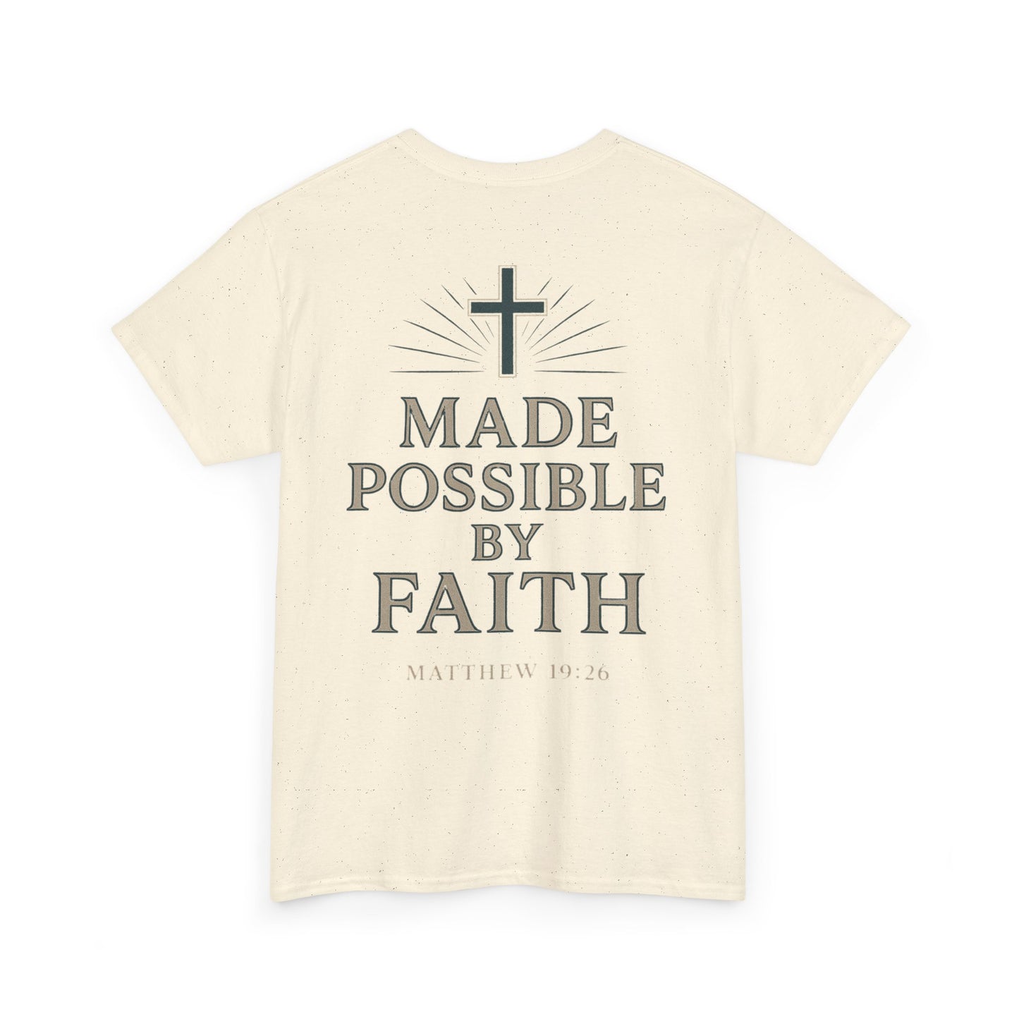 “Made Possible by Faith" Christian Tee – Matthew 19:26 | Immense Faith Apparel