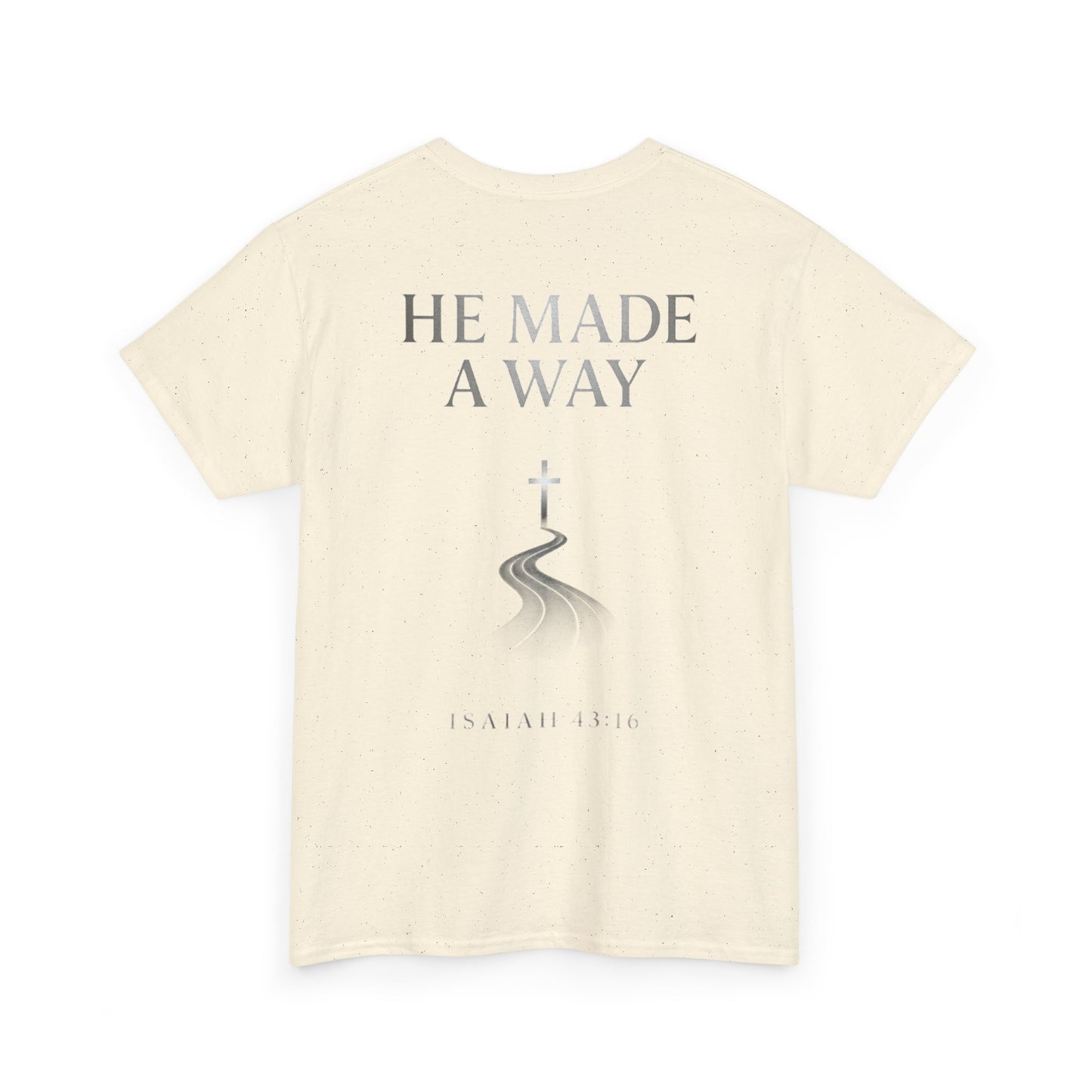 He Made a Way | Immense Faith Premium Heavy Cotton Tee